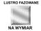 LUSTRA LUSTRO NA WYMIAR FAZA fazowane RzeszóW