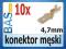 Konektor męski _ wsuwka _ 4,7mm _ 10sztuk