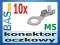 Konektor oczkowy M5 _ 10 sztuk
