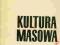 KULTURA MASOWA - ANTONINA KŁOSKOWSKA Unikat BookS