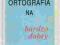 ORTOGRAFIA NA BARDZO DOBRY GRAM TABLICE, POWTÓRKA