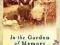 In The Garden Of Memory - Joanna Olczak-Ronikier