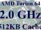 AMD MK-36 TURION 64 2.0GHz 512KB cache S. S1g1