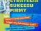 Strategia sukcesu firmy - S.Kątek Nowa Białystok