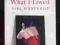 Siri Hustvedt WHAT I LOVED