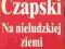 Czapski J. - Na nieludzkiej ziemi