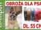 OBROŻA 55 cm DLA  PSA - 5 stopniowe - Kolory !