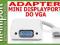 Adapter Mini DisplayPort do VGA Macbook iMac