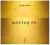 CD Moving on - Relaks - ambient - medytacja