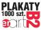 PLAKAT PLAKATY B2 1000 egz. EKSPRES 2 DNI - PROMO!