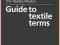 The Anstey Weston Guide to Textile Terms