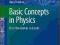 Basic Concepts in Physics: From the Cosmos to Quar