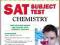 SAT Subject Test Chemistry (Barron's SAT Subject T