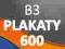 PLAKATY B3 600 szt. + PROJEKT I DOSTAWA 0 zł