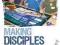 MAKING DISCIPLES IN MESSY CHURCH Paul Moore