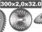 PIŁA TARCZA DO DREWNA WIDIOWA 300 x 32-20mm 80T RE