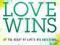 LOVE WINS: AT THE HEART OF LIFE'S BIG QUESTIONS