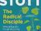 THE RADICAL DISCIPLE John Stott