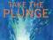 TAKE THE PLUNGE: LIVING BAPTISM AND CONFIRMATION