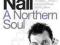 A NORTHERN SOUL: THE AUTOBIOGRAPHY Jimmy Nail