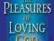 PLEASURES OF LOVING GOD THE BICKLE MIKE