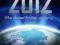 BEYOND 2012: WHAT THE REAL PROPHETS ARE SAYING