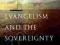 EVANGELISM AND THE SOVEREIGNTY OF GOD J. Packer