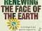 RENEWING THE FACE OF THE EARTH David Atkinson