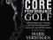 CORE PERFORMANCE GOLF Mark Verstegen