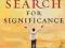 SEARCH FOR SIGNIFICANCE Robert McGee