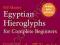 EGYPTIAN HIEROGLYPHS FOR COMPLETE BEGINNERS Manley