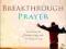 BREAKTHROUGH PRAYER Jim Cymbala