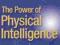 THE POWER OF PHYSICAL INTELLIGENCE Tony Buzan