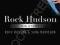 ROCK HUDSON: HIS STORY Rock Hudson, Sara Davidson