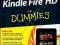 KINDLE FIRE HD FOR DUMMIES Nancy Muir