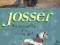 JOSSER: THE SECRET LIFE OF A CIRCUS GIRL Stroud