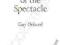 THE SOCIETY OF THE SPECTACLE Guy Debord