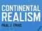 CONTINENTAL REALISM Paul Ennis