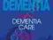 GUIDE TO DEMENTIA CARE David Moore