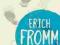 TO HAVE OR TO BE? Erich Fromm