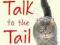 TALK TO THE TAIL Tom Cox