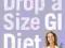 DROP A SIZE GI DIET: FAST, EASY, FOREVER Hall