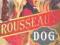 ROUSSEAU'S DOG: A TALE OF TWO PHILOSOPHERS Edmonds