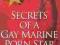 SECRETS OF A GAY MARINE PORN STAR Rich Merritt