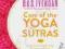 CORE OF THE YOGA SUTRAS B.K.S. Iyengar