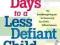 10 DAYS TO A LESS DEFIANT CHILD Jeff Bernstein