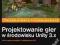 PROJEKTOWANIE GIER W ŚRODOWISKU UNITY 3.X GOLDSTON