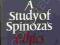 A STUDY OF SPINOZA'S ETHICS Jonathan Bennett