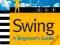 SWING: A BEGINNER'S GUIDE Herbert Schildt