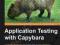 APPLICATION TESTING WITH CAPYBARA Matthew Robbins